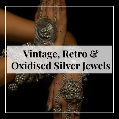 Vintage, Retro & Oxidised Silver Styles: A Timeless Comeback
