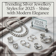 Trending Silver Jewellery Styles for 2025 – Shine with Modern Elegance